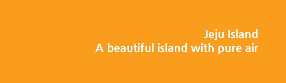 Jeju Island A bautiful island with pure air